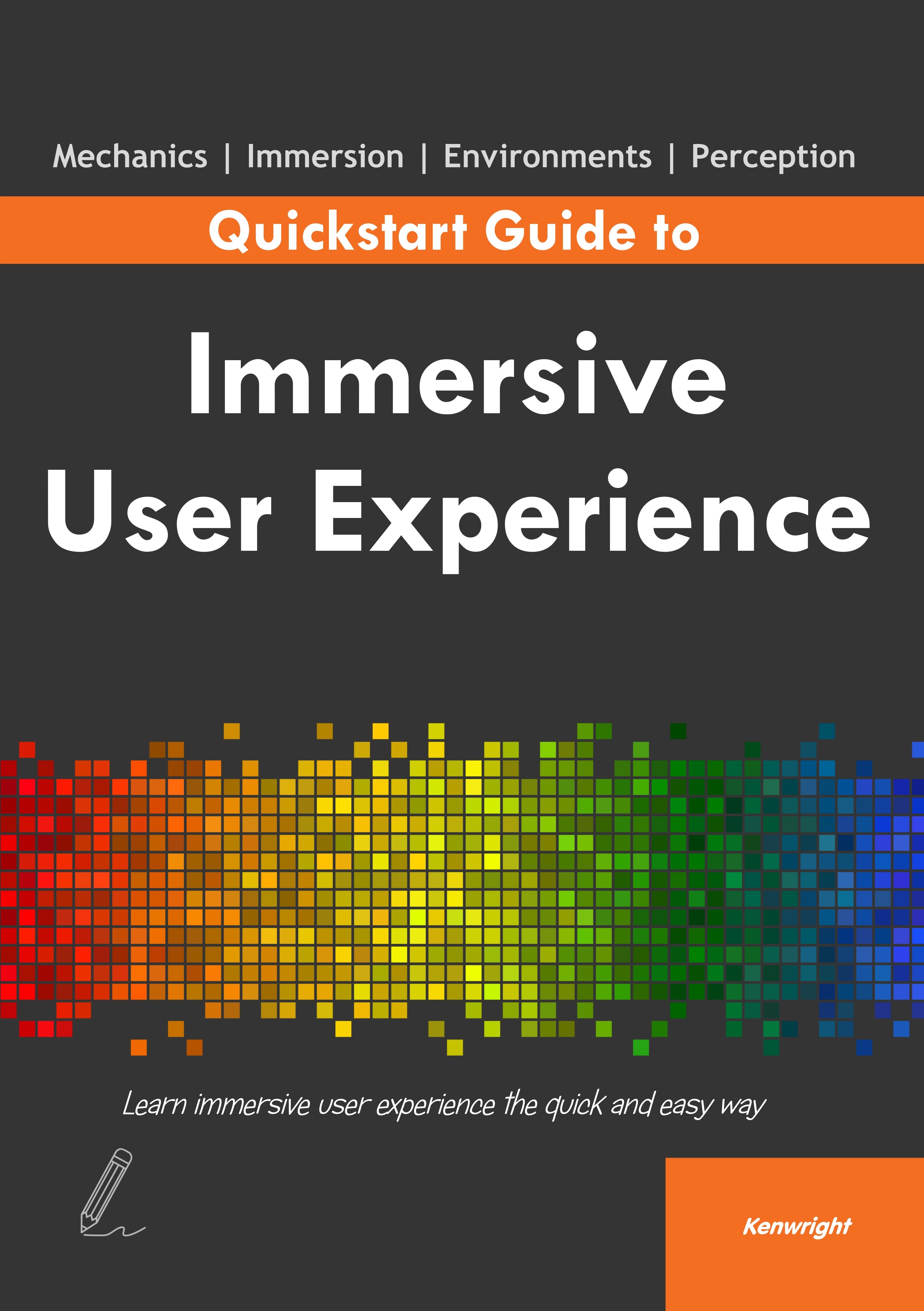 Quickstart Guide to Immersive User Experience
